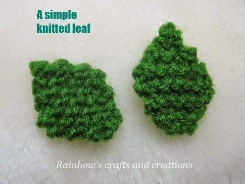 Rainbow S Crafts And Creations How To Knit A Simple Leaf