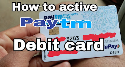 Simple way to How to active your Paytm Debit card? 