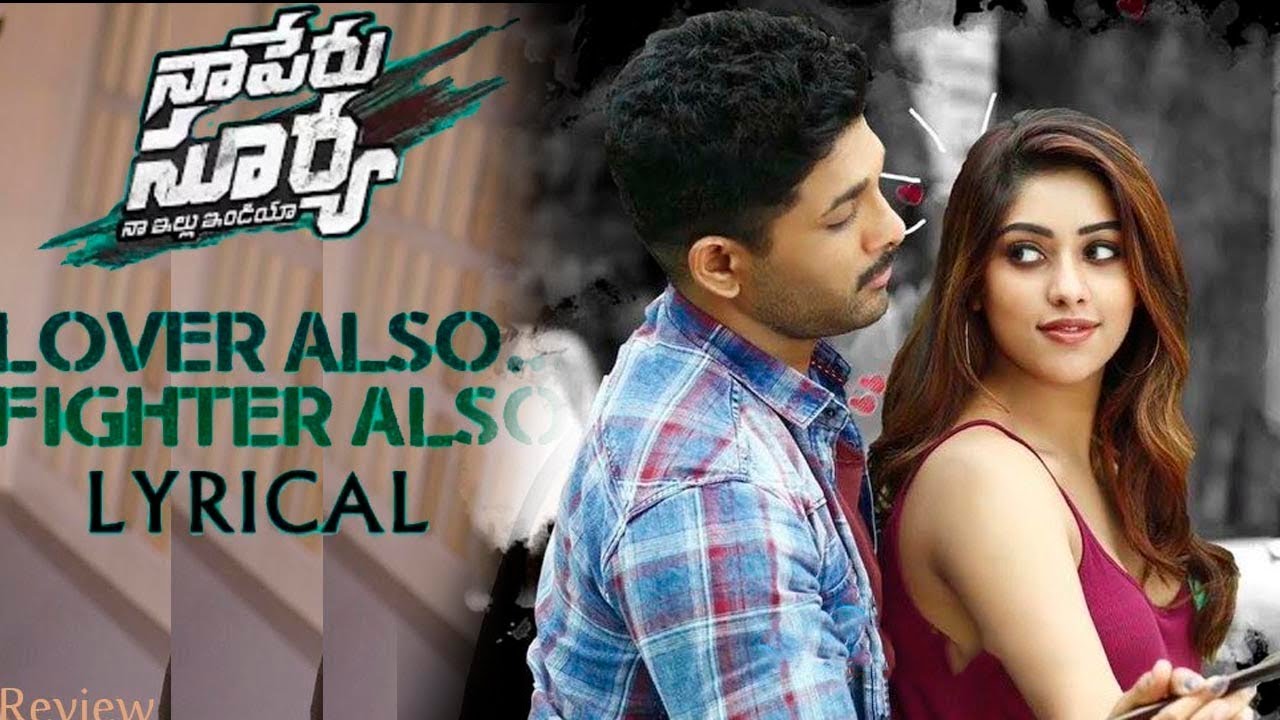 Lover Also Fighter Also Song Lyrics Naya Lyrics .dial 56710246675 set lover also fighter also as caller tune airtel user dial 5432116484550 idea user dial allu arjun, anu emmanuel music : lover also fighter also song lyrics