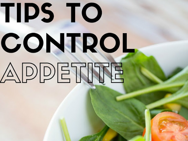 Easy Tips To Control Appetite