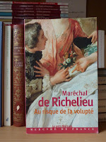 Véritable vie du maréchal de Richelieu