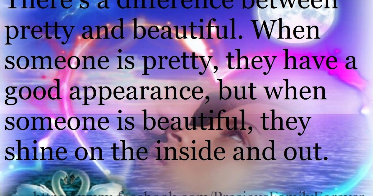 Precious Family Difference Between Pretty And Beautiful precious-family-difference-between-pretty-and-beautiful