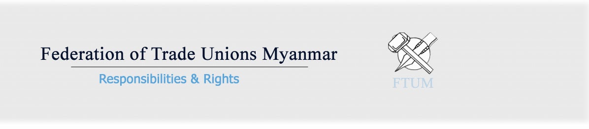 Federation of Trade Unions Myanmar (FTUM)