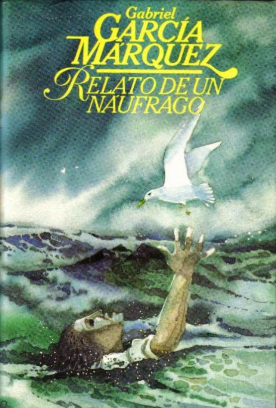 Relato naufrago Viajes naturalistas y otras hierbas: Relato de un náufrago (Libro)