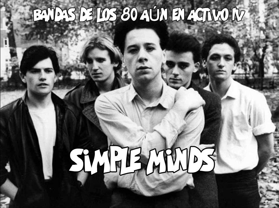 MÁS QUE CINE DE LOS OCHENTA: Bandas de los 80 aún en activo IV: SIMPLE