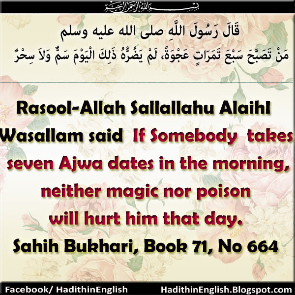 Hadith If Somebody takes seven Ajwa