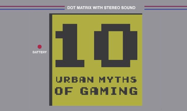 Image: 10 Urban Myths of Gaming