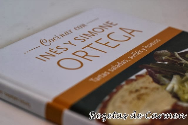 Cocinar con Inés y Simone Ortega: Tartas saladas, suflés y huevos