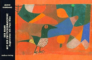 Der Mann mit der Zwitschermaschine: Augenreise mit Paul Klee (Bilderbücher zur Kunst, Band 2)