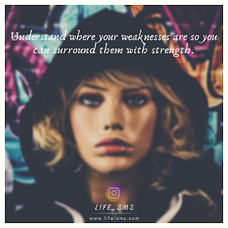 Understand where your weaknesses are