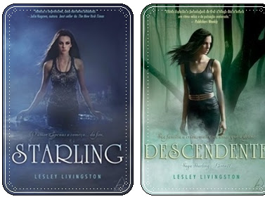 Resenha - Starling & Descendente - Trilogia Starling  - Livros 01 & 02 -  Lesley Livingston