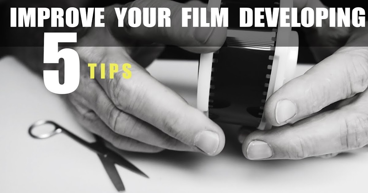 5 Tips to Improve Your Black and White Film Developing Photography