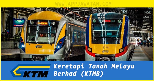 Jawatan Kosong di Keretapi Tanah Melayu Berhad (KTMB)