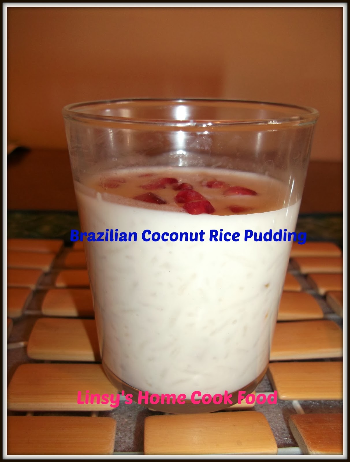 HCF: Brazilian Coconut Rice Pudding