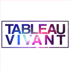 TABLEAU VIVANT