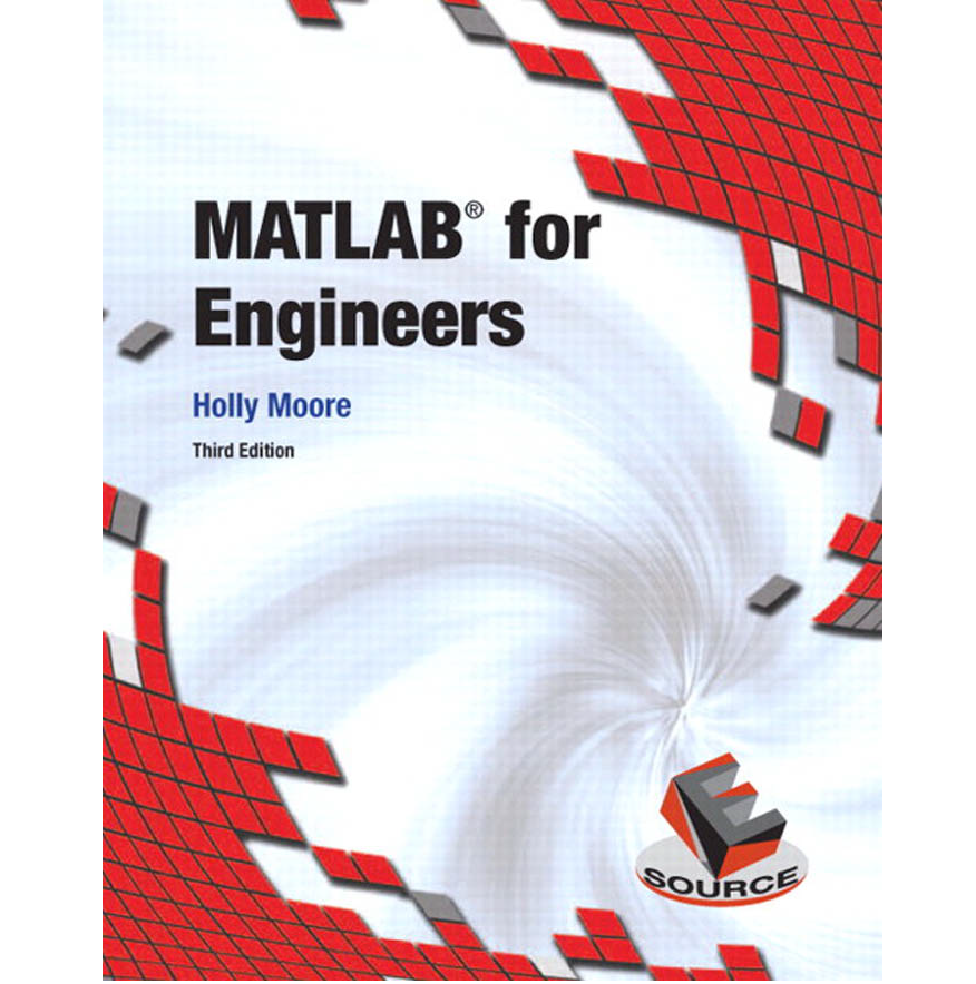 originalpdfbooks Matlab For Engineers, 3rd Edition, Holly Moore