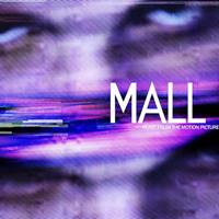 [2014] - Mall [Soundtrack]