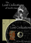 The Lost Civilizatioins of North America