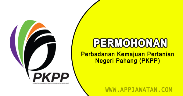 Jawatan Kosong di Perbadanan Kemajuan Pertanian Negeri Pahang (PKPP)