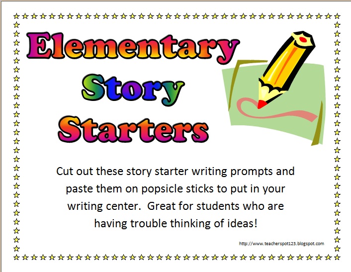 The Teacher Spot: Teacher Resources: 42 Elementary Story Starters and
