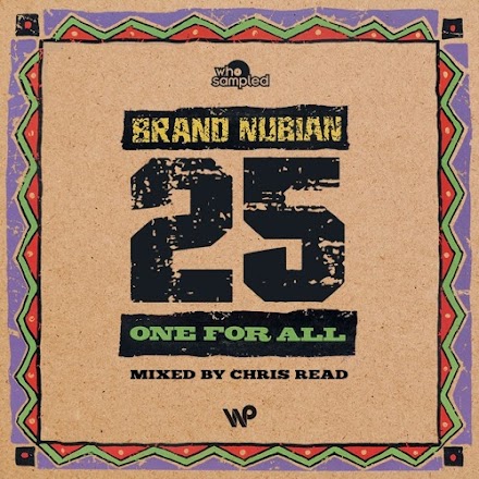 Brand Nubian 'One for All' 25th Anniversary Mixtape von Chris Read