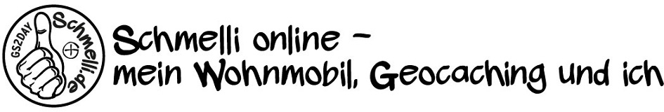 Schmelli online - mein Wohnmobil, Geocaching und ich!