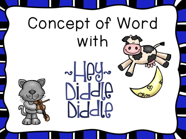 http://www.teacherspayteachers.com/Product/Concept-of-Word-with-Nursery-Rhymes-Hey-Diddle-Diddle-1497807