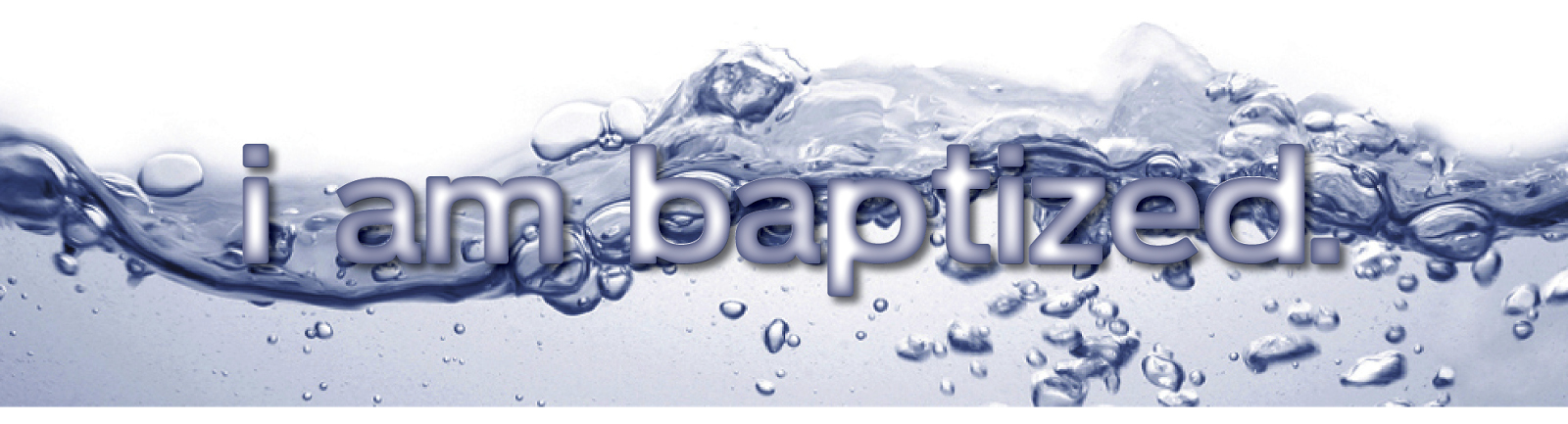 I'AM BAPTIZED