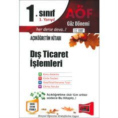 Yargı Açıköğretim 1.Sınıf 1.Yarıyıl Dış Ticaret İşlemleri Kod:1107 Yargı Açıköğretim 1.Sınıf 1.Yarıyıl Dış Ticaret İşlemleri Kod:1107