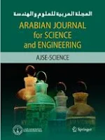 Arabian Journal for Science and Engineering