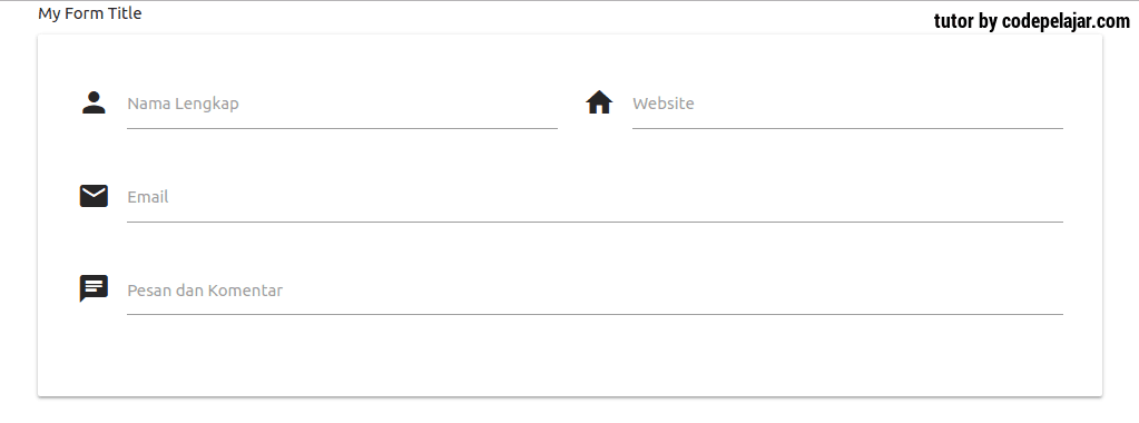 Tutorial Material Design Form dengan Materialize CSS Tutorial Material Design Form dengan Materialize CSS