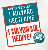 bkm express 1 milyon mil hediye