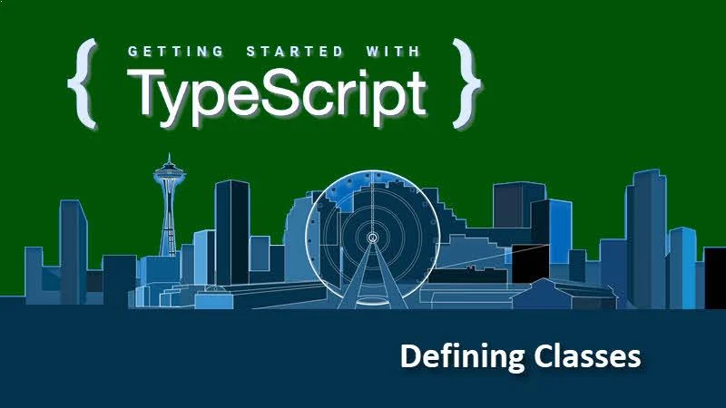 Getting started with TypeScript -- How to define a class in TypeScript? Getting started with TypeScript -- How to define a class in TypeScript?