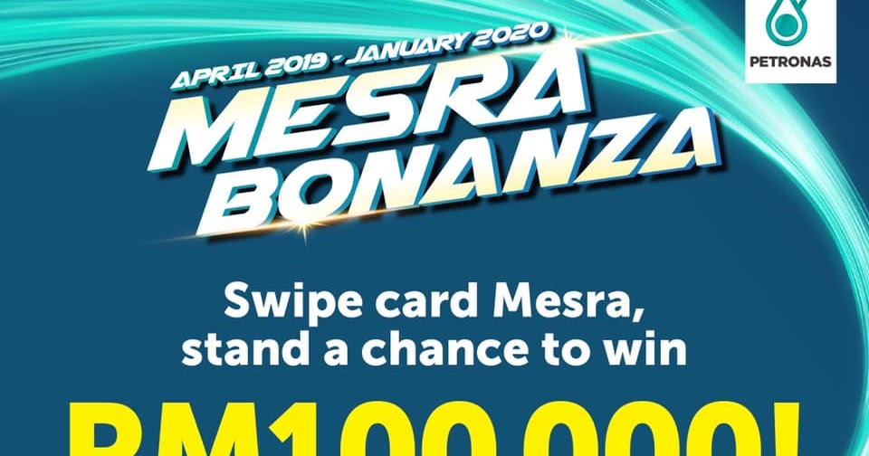 PETRONAS Peraduan Mesra Bonanza Contest Campaign Win up to RM100,000
