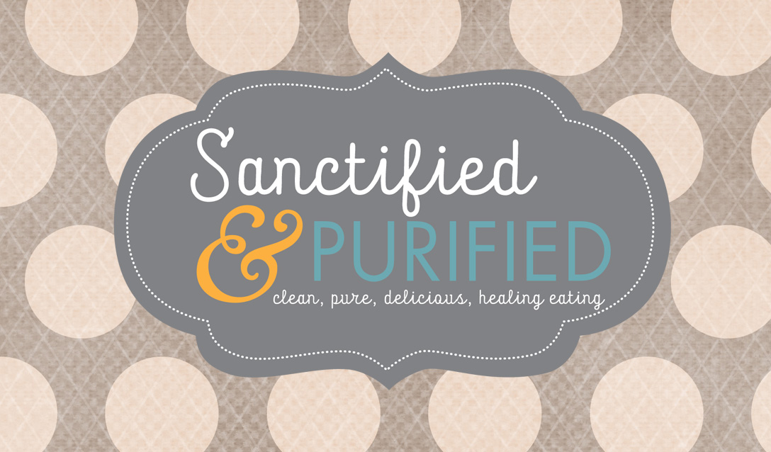 Sanctified & Purified