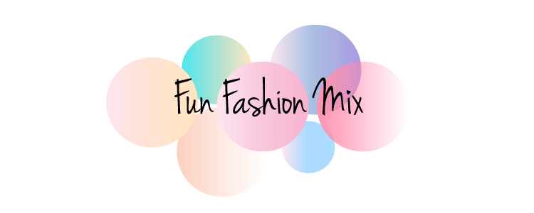 Fun Fashion Mix