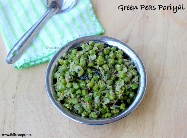 Green Peas Poriyal Full Scoops A food blog with easy,simple & tasty recipes!