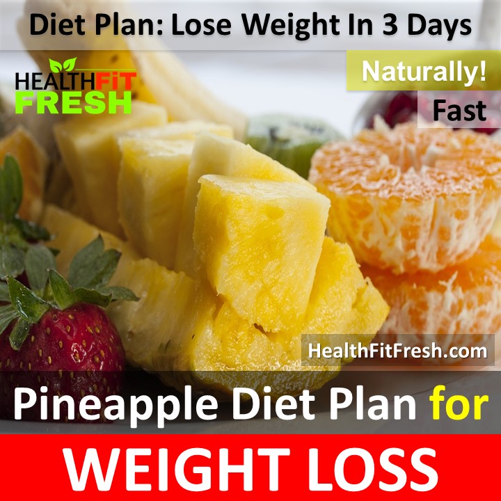 Pineapple Diet Plan for Weight Loss Lose Weight Fast In 3 Days