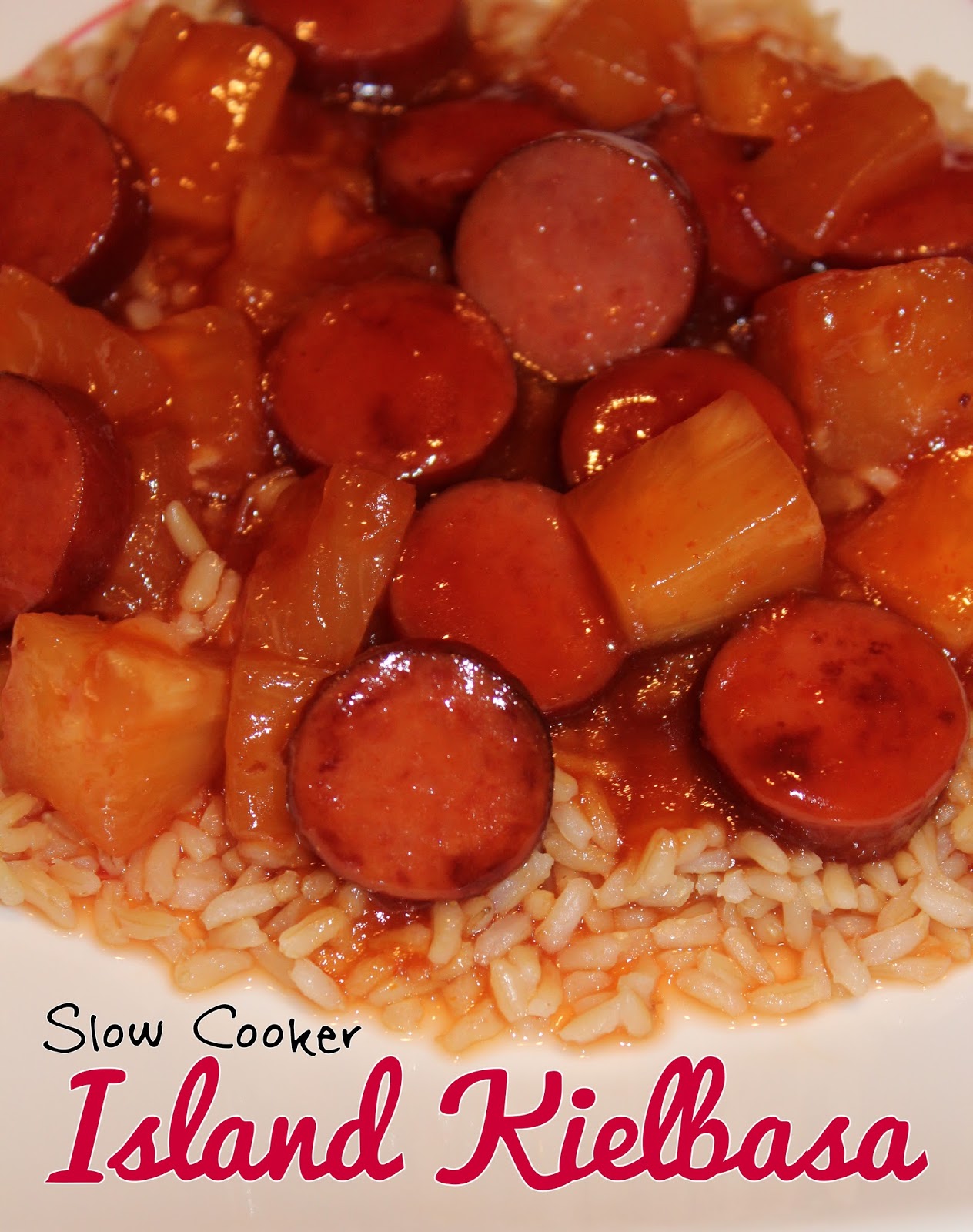 Living on Cloud Nine: SLOW COOKER ISLAND KIELBASA