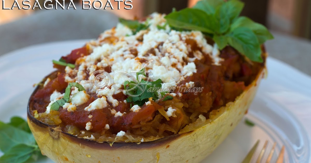 fabulous fridays Spaghetti squash lasagna