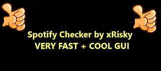 Spotify Checker by xRisky – VERY FAST + COOL GUI