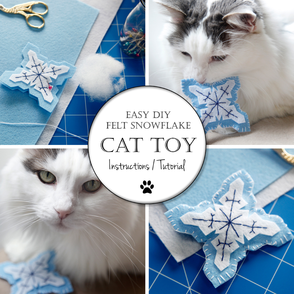 Creativity Unmasked DIY Snowflake Felt Cat Toy...Because Winter is Coming!