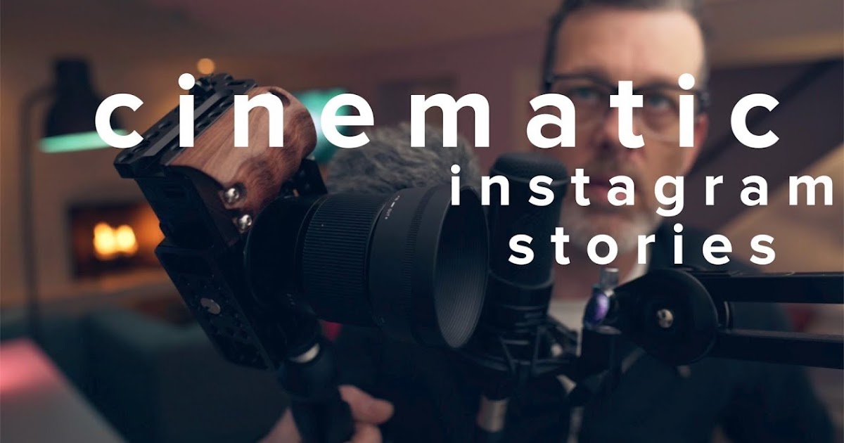 How to make CINEMATIC Instagram Stories Photography Blog Tips ISO