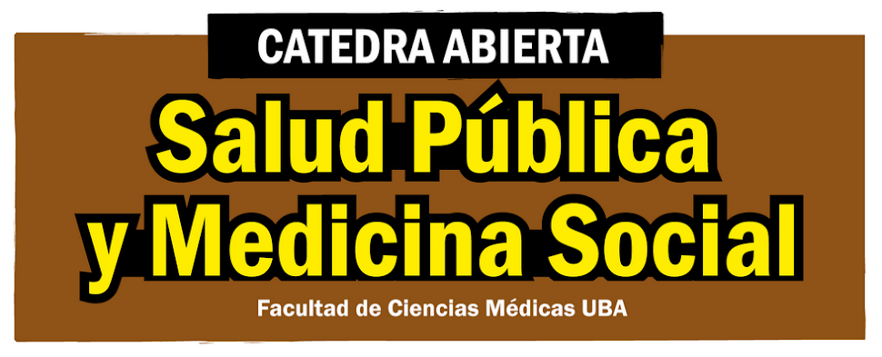 Cátedra Abierta de Salud Pública y Medicina Social
