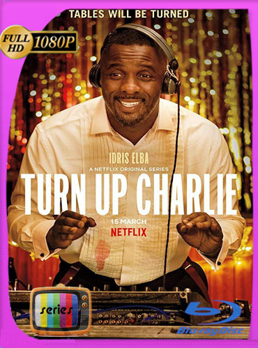Turn Up Charlie (2019) Temporada 1 HD [1080p] Latino Trial [GoogleDrive] ​TeslavoHD