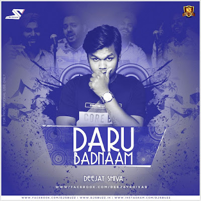 Daru Badnaam Kardi – Deejay Shiva Remix