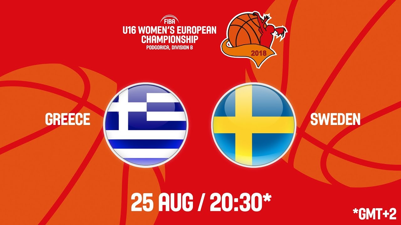 Ελλάδα - Σουηδία ζωντανή μετάδοση στις 21:30 από το Μαυροβούνιο (Πονγκόριτσα), για τον τελικό του Ευρωπαϊκού Πρωταθλήματος U16 B´ Kατηγορίας
