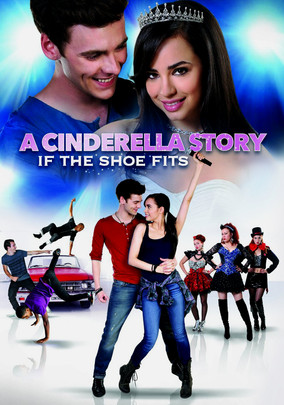 A Cinderella Story: If the Shoe Fits (2016) A Cinderella Story: If the Shoe Fits (2016)