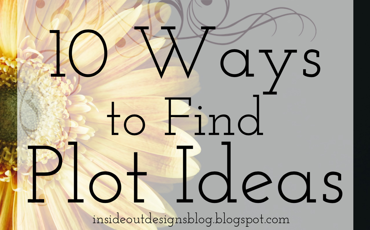 Inside Out Graphic Design 10 Ways to Find Plot Ideas