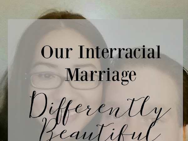 Our Interracial Marriage ..Differently Beautiful.